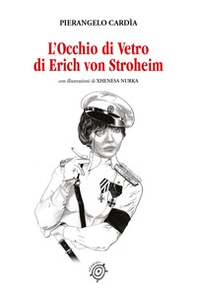 L'occhio di vetro di Erich von Stroheim - Librerie.coop