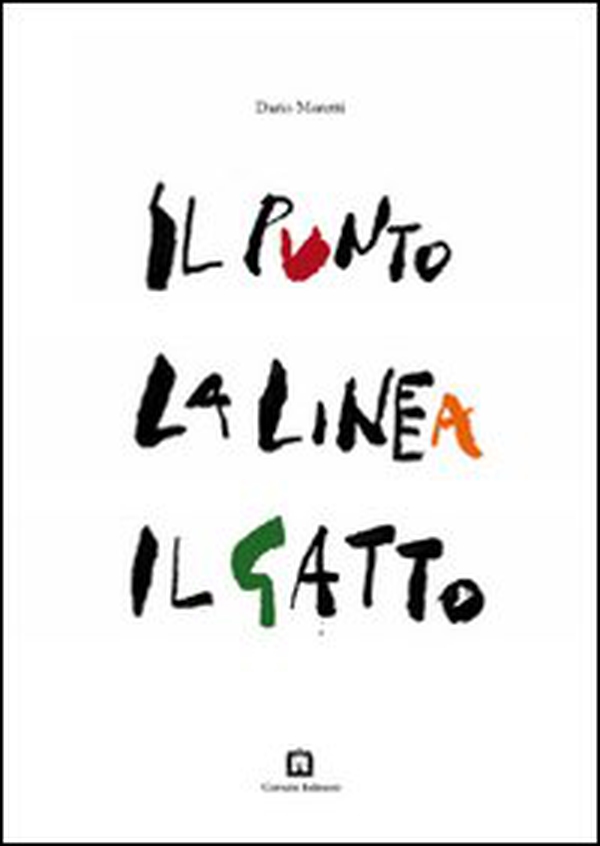 Il punto la linea il gatto - Librerie.coop Il punto la linea il gatto - Librerie.coop