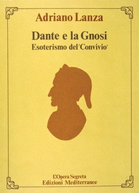 Dante e la gnosi - Librerie.coop Dante e la gnosi - Librerie.coop