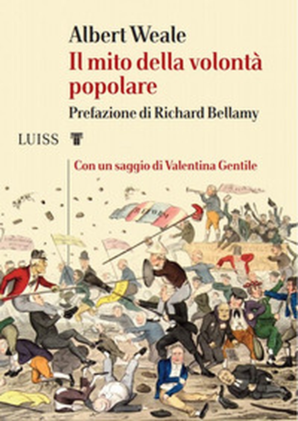 Il mito della volontà popolare - Librerie.coop Il mito della volontà popolare - Librerie.coop