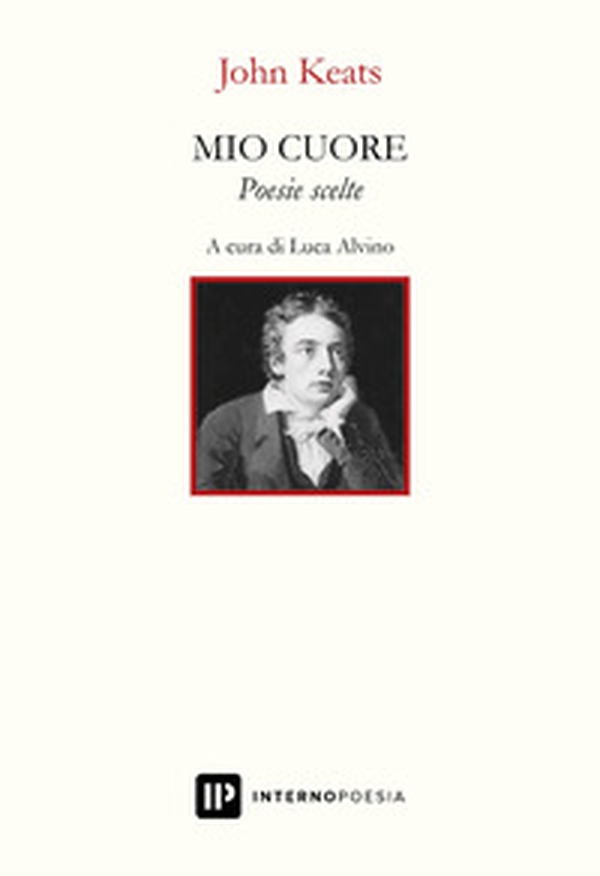 Mio cuore. Poesie scelte. Testo inglese a fronte - Librerie.coop Mio cuore. Poesie scelte. Testo inglese a fronte - Librerie.coop