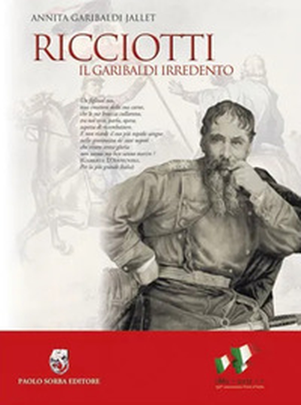 Ricciotti. Il Garibaldi irredento - Librerie.coop Ricciotti. Il Garibaldi irredento - Librerie.coop