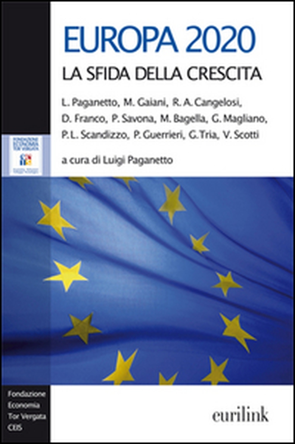 Europa 2020. La sfida della crescita - Librerie.coop Europa 2020. La sfida della crescita - Librerie.coop