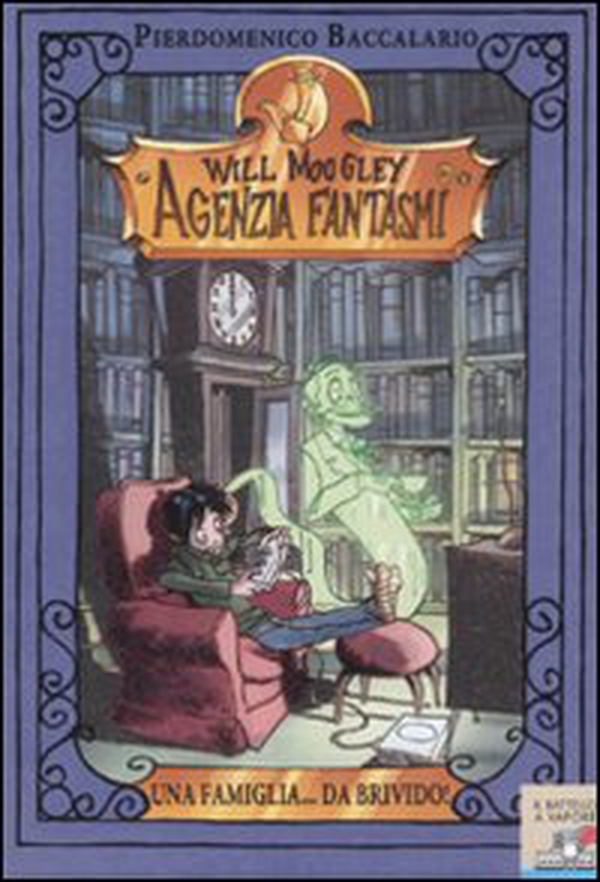 Una famiglia... da brivido. Will Moogley Agenzia Fantasmi - Librerie.coop Una famiglia... da brivido. Will Moogley Agenzia Fantasmi - Librerie.coop