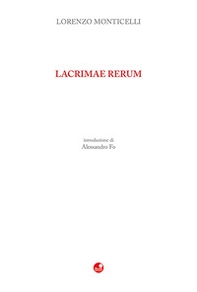 Lacrimae rerum - Librerie.coop Lacrimae rerum - Librerie.coop