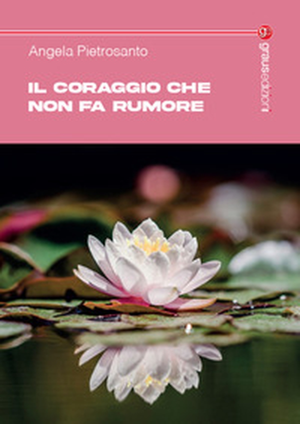 Il coraggio che non fa rumore. Storie di donne - Librerie.coop Il coraggio che non fa rumore. Storie di donne - Librerie.coop