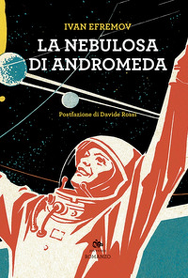 La nebulosa di Andromeda - Librerie.coop La nebulosa di Andromeda - Librerie.coop