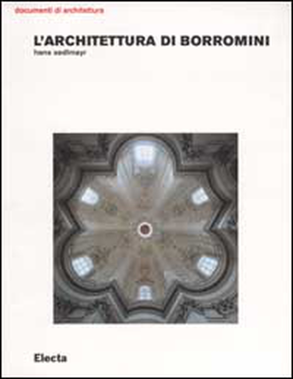 L'architettura di Borromini - Librerie.coop L'architettura di Borromini - Librerie.coop