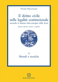 Il diritto civile nella legalità costituzionale secondo il sistema italo-europeo delle fonti - Librerie.coop Il diritto civile nella legalità costituzionale secondo il sistema italo-europeo delle fonti - Librerie.coop