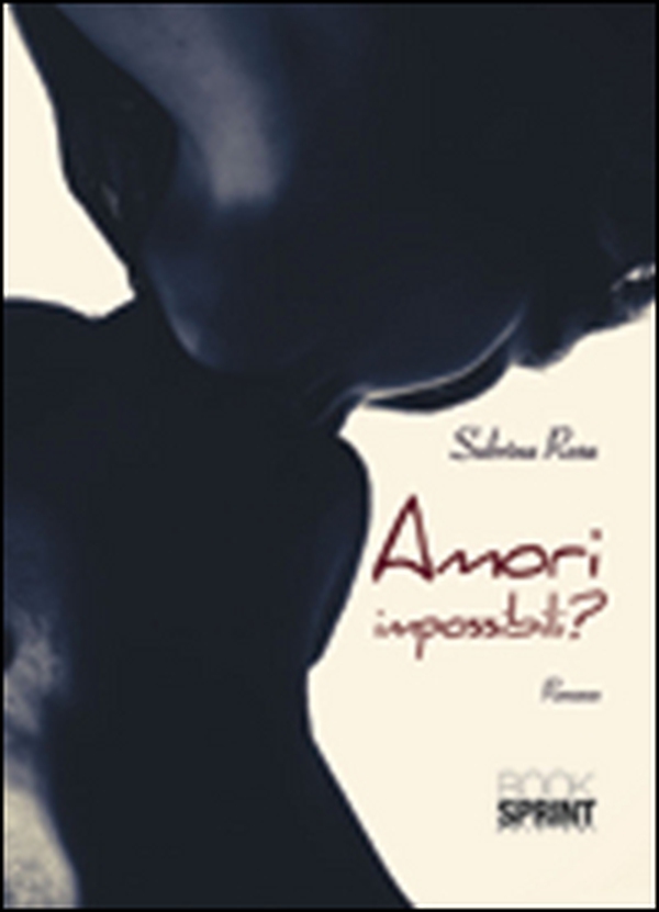 Amori impossibili? - Librerie.coop Amori impossibili? - Librerie.coop