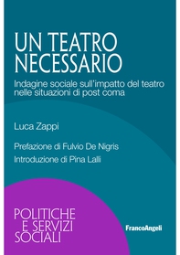Un teatro necessario - Librerie.coop Un teatro necessario - Librerie.coop