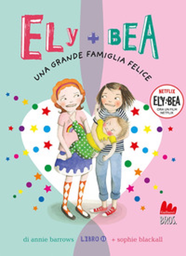 Una grande famiglia felice. Ely + Bea - Vol. 11 - Librerie.coop Una grande famiglia felice. Ely + Bea - Vol. 11 - Librerie.coop