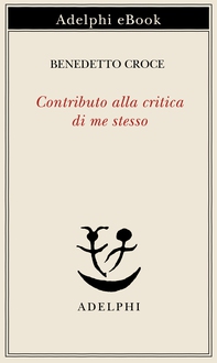 Contributo alla critica di me stesso - Librerie.coop Contributo alla critica di me stesso - Librerie.coop