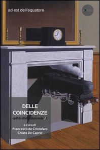 Delle coincidenze. Opificio di letteratura reale - Vol. 1 - Librerie.coop