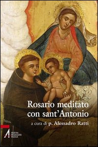 Rosario meditato con Sant'Antonio - Librerie.coop