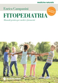Fitopediatria. Manuale pratico per medici e farmacisti - Librerie.coop Fitopediatria. Manuale pratico per medici e farmacisti - Librerie.coop