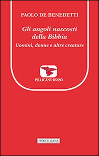 Gli angoli nascosti della Bibbia. Uomini, donne e altre creature - Librerie.coop