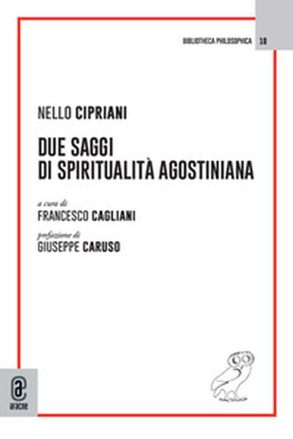 Due saggi di spiritualità agostiniana - Librerie.coop