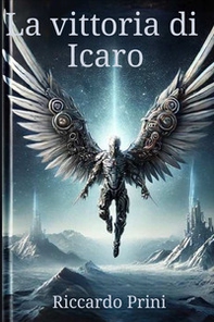 La vittoria di Icaro - Librerie.coop