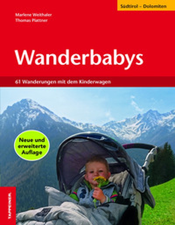 Wanderbabys. 61 Wanderungen in Südtirol mit dem Kinderwagen - Librerie.coop Wanderbabys. 61 Wanderungen in Südtirol mit dem Kinderwagen - Librerie.coop
