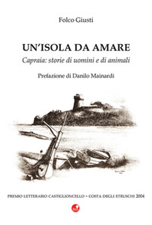 Capraia. Storie di uomini e di animali - Librerie.coop Capraia. Storie di uomini e di animali - Librerie.coop