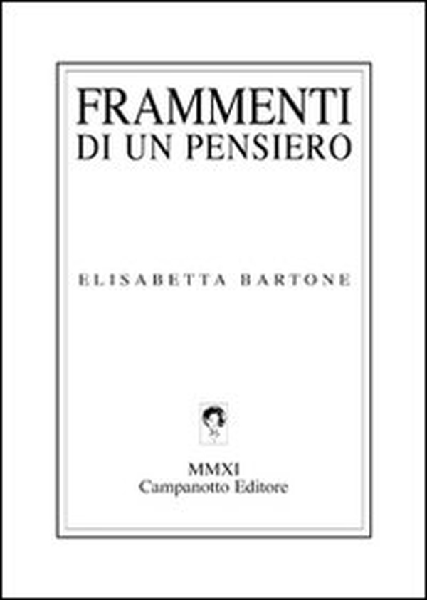 Frammenti di un pensiero - Librerie.coop Frammenti di un pensiero - Librerie.coop