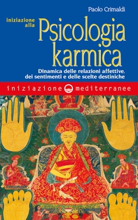 Iniziazione alla psicologia karmica - Librerie.coop