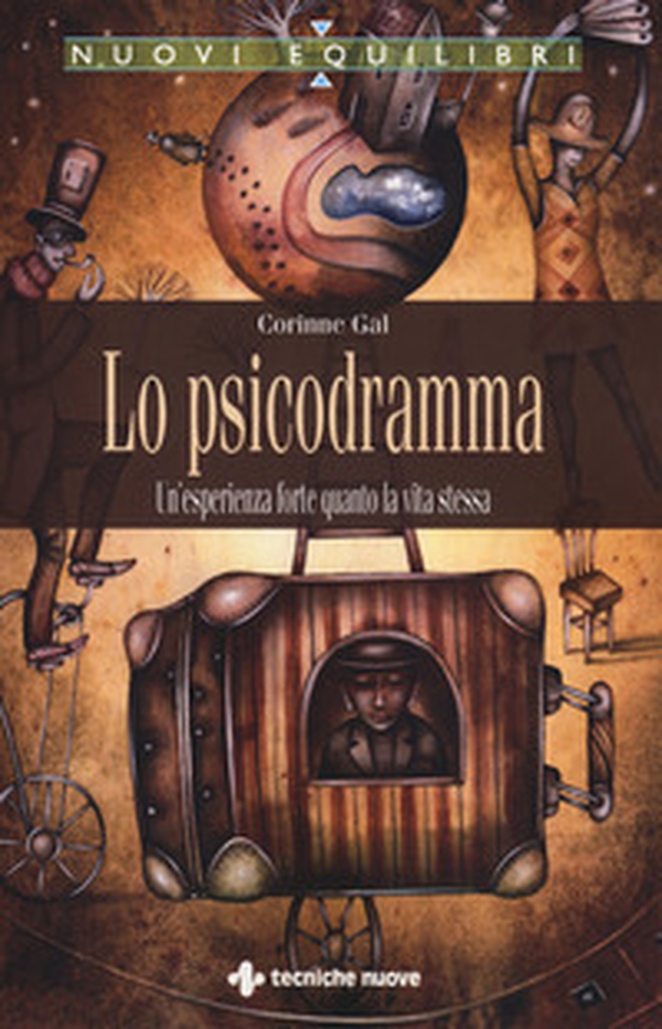 Lo psicodramma. Un'esperienza forte quanto la vita stessa - Librerie.coop Lo psicodramma. Un'esperienza forte quanto la vita stessa - Librerie.coop