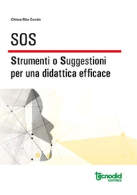 SOS. Strumenti o suggestioni per una didattica efficace - Librerie.coop