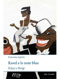 Ravel e le note blue. Il jazz a Parigi - Librerie.coop Ravel e le note blue. Il jazz a Parigi - Librerie.coop