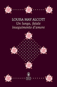 Un lungo, fatale inseguimento d'amore - Librerie.coop
