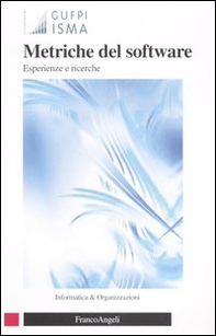 Metriche del software. Esperienze e ricerche - Librerie.coop