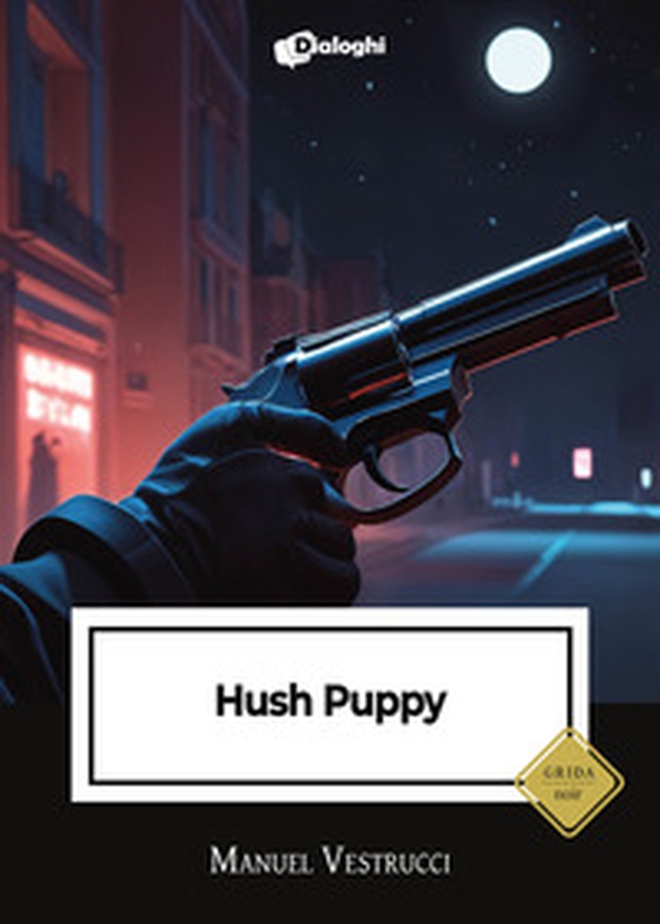 Hush Puppy - Librerie.coop Hush Puppy - Librerie.coop