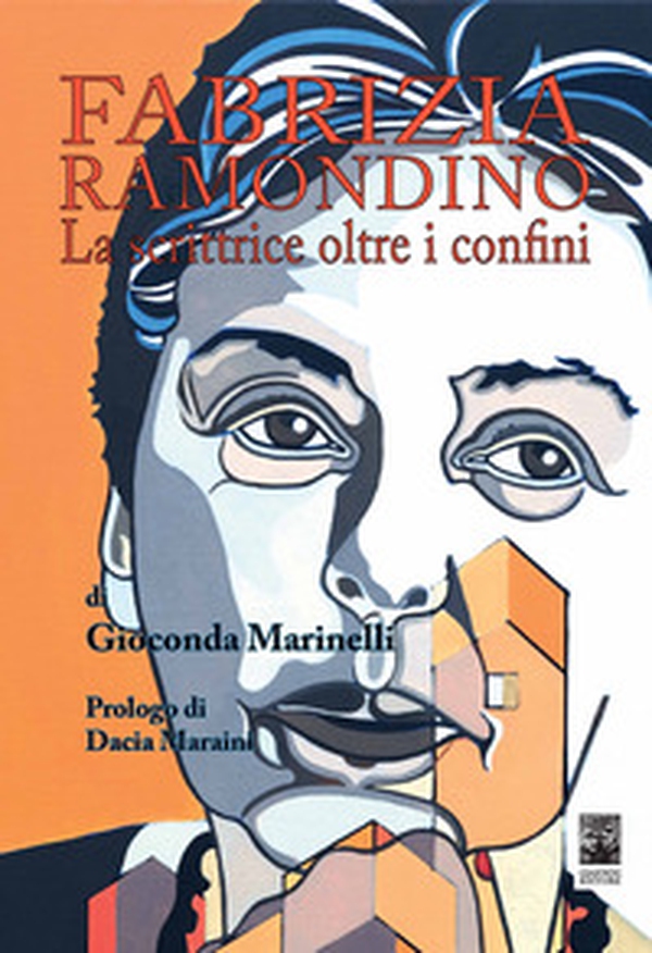 Fabrizia Ramondino. La scrittrice oltre i confini - Librerie.coop Fabrizia Ramondino. La scrittrice oltre i confini - Librerie.coop