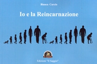 Io e la reincarnazione - Librerie.coop Io e la reincarnazione - Librerie.coop