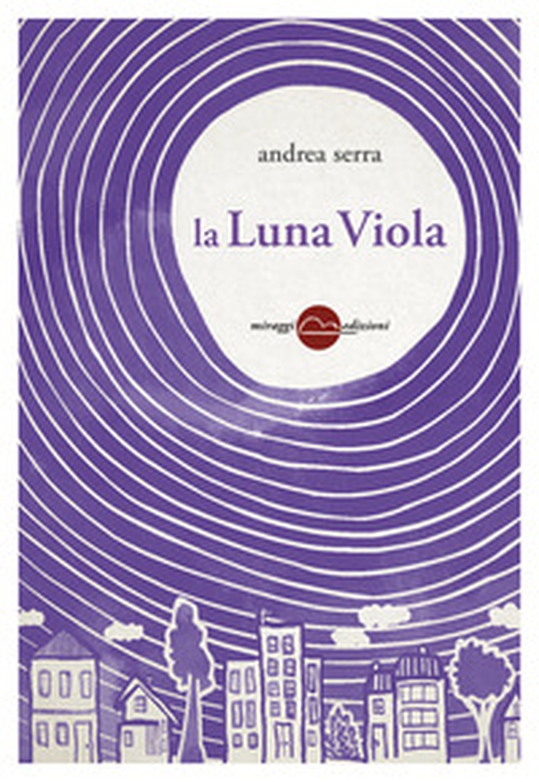 La luna viola - Librerie.coop La luna viola - Librerie.coop