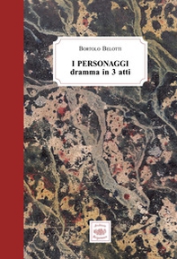 I personaggi. Dramma in 3 atti - Librerie.coop