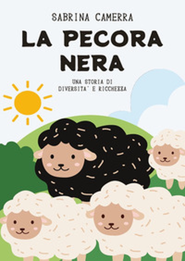 La pecora nera. Una storia di diversità e ricchezza - Librerie.coop La pecora nera. Una storia di diversità e ricchezza - Librerie.coop