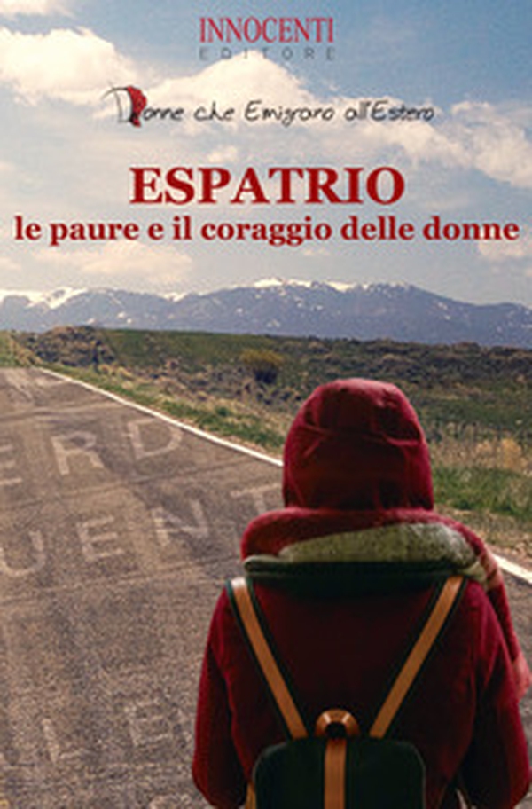 Espatrio, le paure e il coraggio delle donne - Librerie.coop Espatrio, le paure e il coraggio delle donne - Librerie.coop