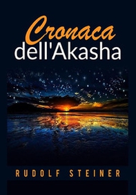 Cronaca dell'Akasha - Librerie.coop Cronaca dell'Akasha - Librerie.coop