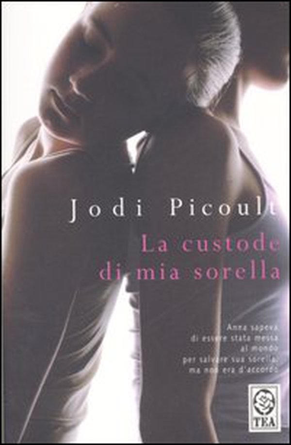 La custode di mia sorella - Librerie.coop La custode di mia sorella - Librerie.coop
