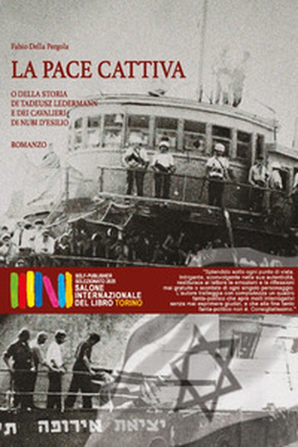 La pace cattiva. O della storia di Tadeusz Ledermann e dei cavalieri di nubi d'esilio - Librerie.coop La pace cattiva. O della storia di Tadeusz Ledermann e dei cavalieri di nubi d'esilio - Librerie.coop