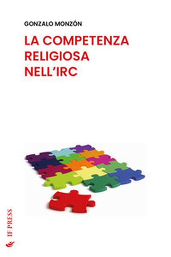 La competenza religiosa nell'IRC - Librerie.coop La competenza religiosa nell'IRC - Librerie.coop