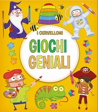Giochi geniali. I cervelloni - Librerie.coop