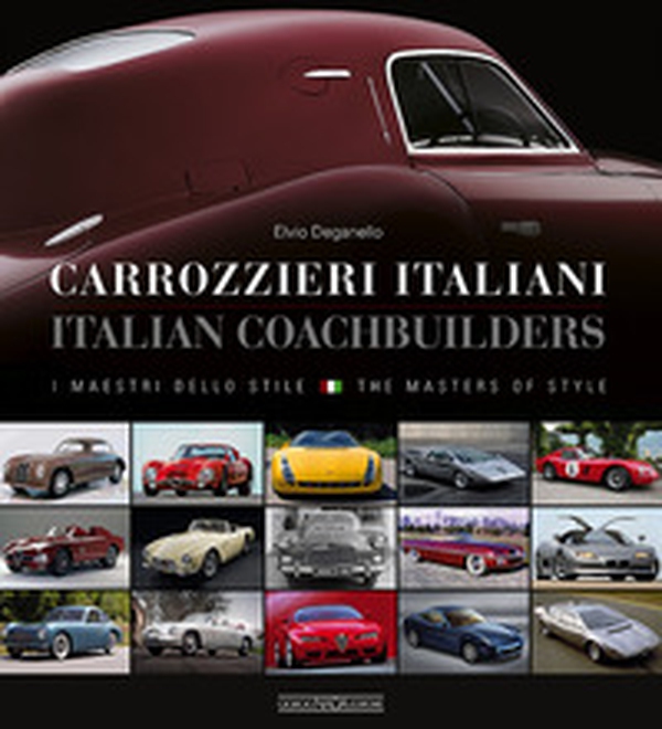 Carrozzieri italiani. I maestri dello stile. Ediz. italiana e inglese - Librerie.coop Carrozzieri italiani. I maestri dello stile. Ediz. italiana e inglese - Librerie.coop