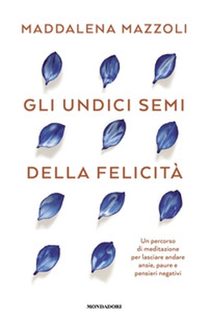 Gli 11 semi della felicità - Librerie.coop