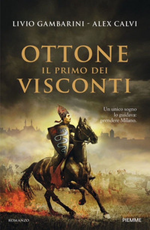 Ottone. Il primo dei Visconti - Librerie.coop Ottone. Il primo dei Visconti - Librerie.coop