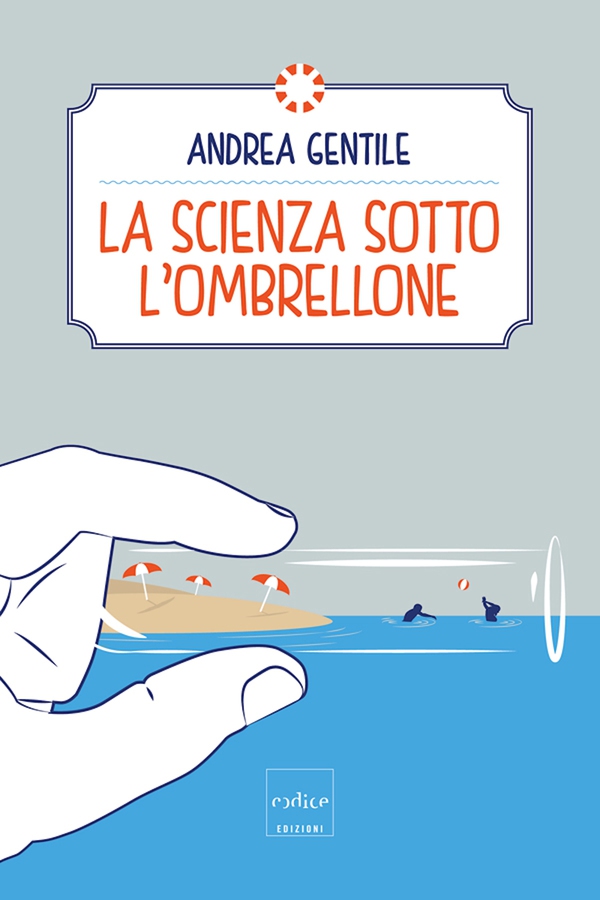 La scienza sotto l'ombrellone - Librerie.coop La scienza sotto l'ombrellone - Librerie.coop