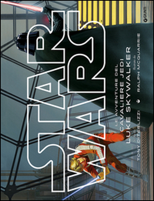 Star Wars. Le avventure del cavaliere Jedi Luke Skywalker - Librerie.coop Star Wars. Le avventure del cavaliere Jedi Luke Skywalker - Librerie.coop