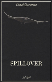 Spillover. L'evoluzione delle pandemie - Librerie.coop
